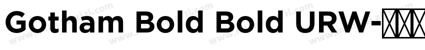 Gotham Bold Bold URW字体转换